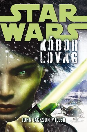 [Star Wars Legends 01] • Kóbor lovag